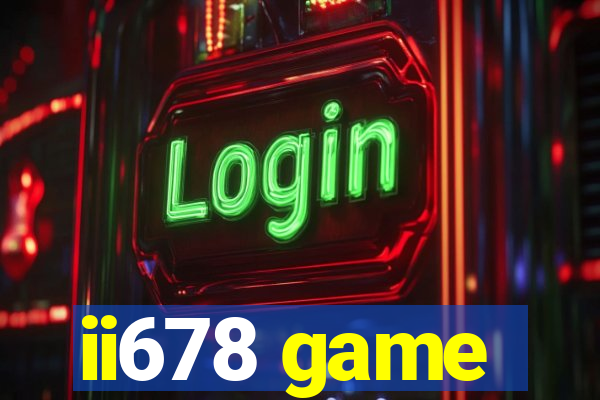 ii678 game